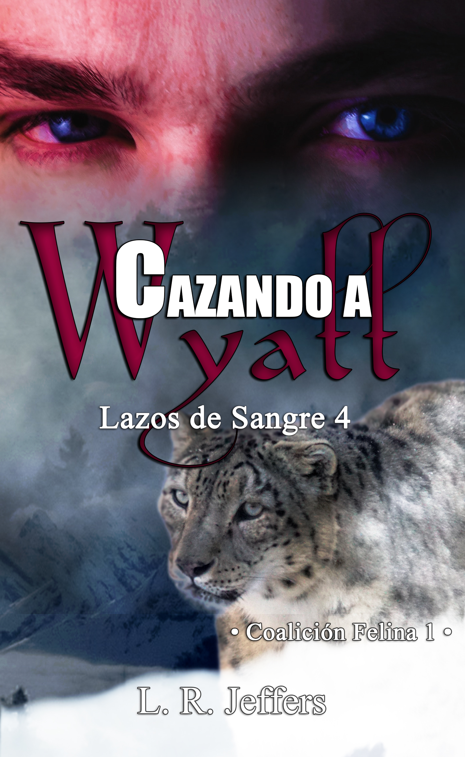 Portada: Cazando a Wyatt - Lazos de Sangre #4