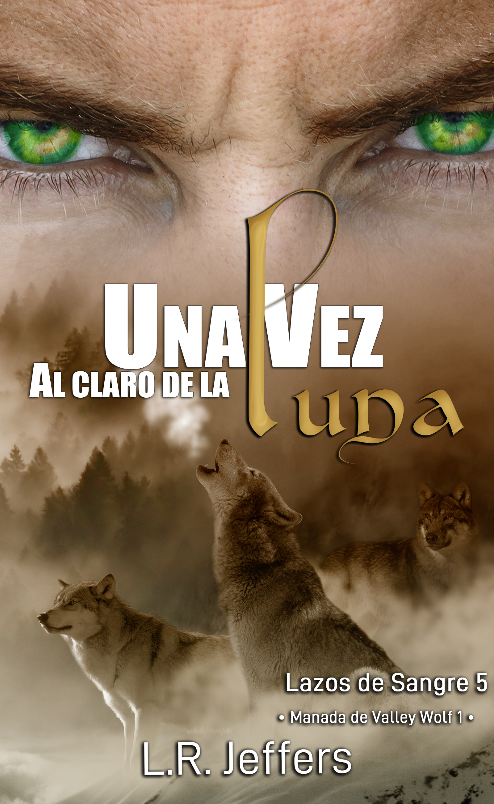 Portada: Una vez al claro de la luna - Lazos de Sangre #5