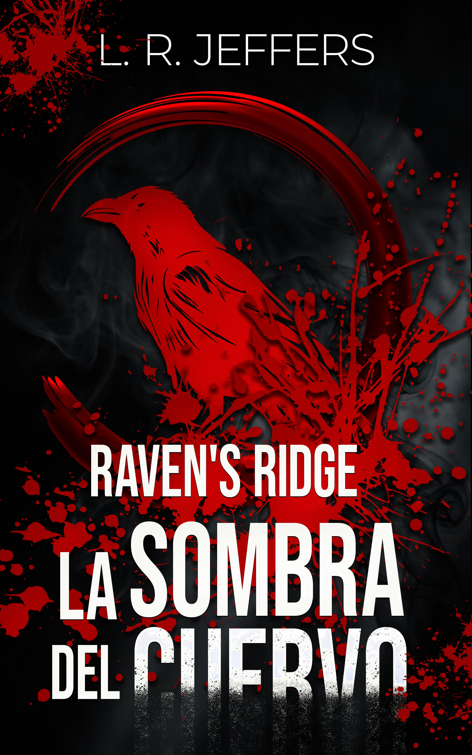 La sombra del cuervo - Libro 1