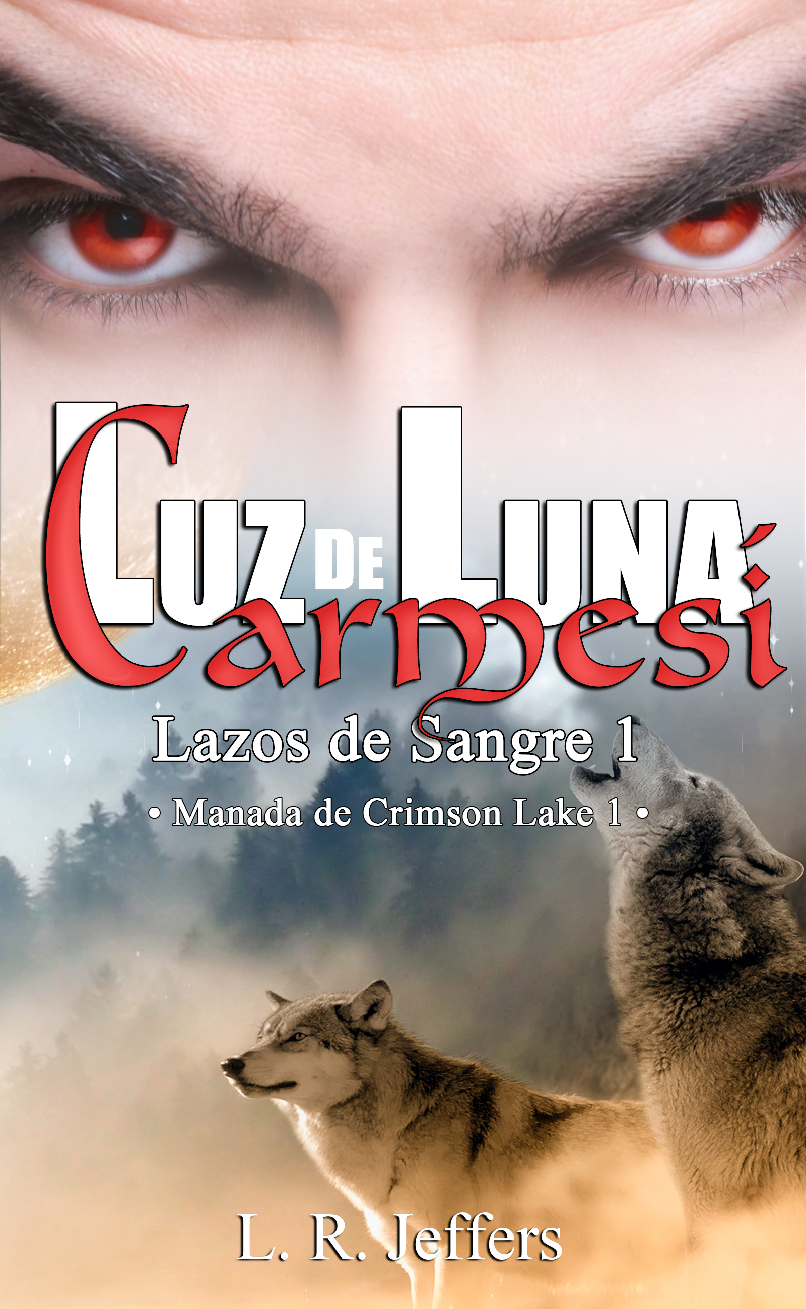 Portada: Luz de luna carmesí - Lazos de Sangre #1